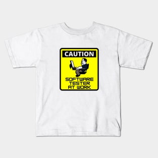 Caution - Software Tester at work Kids T-Shirt